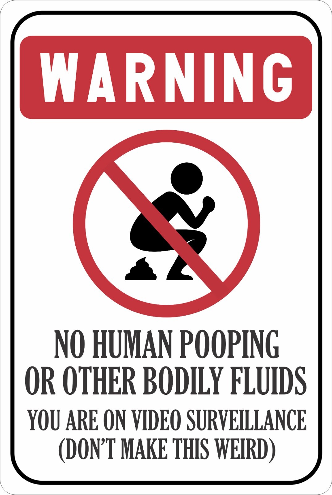 No Human Pooping Warning Sign, Aluminum Outdoor Yard Sign, Video Surveillance