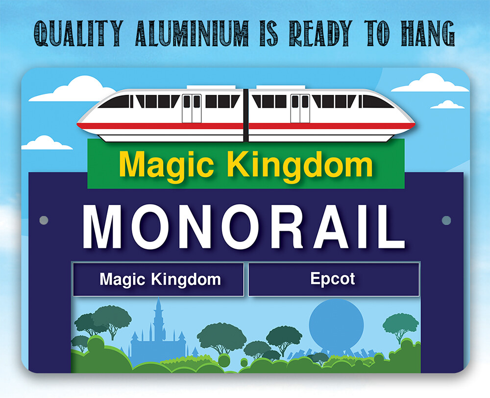Monorail to Magic Kingdom Street Sign Disney Springs Epcot Resort Metal Sign Art