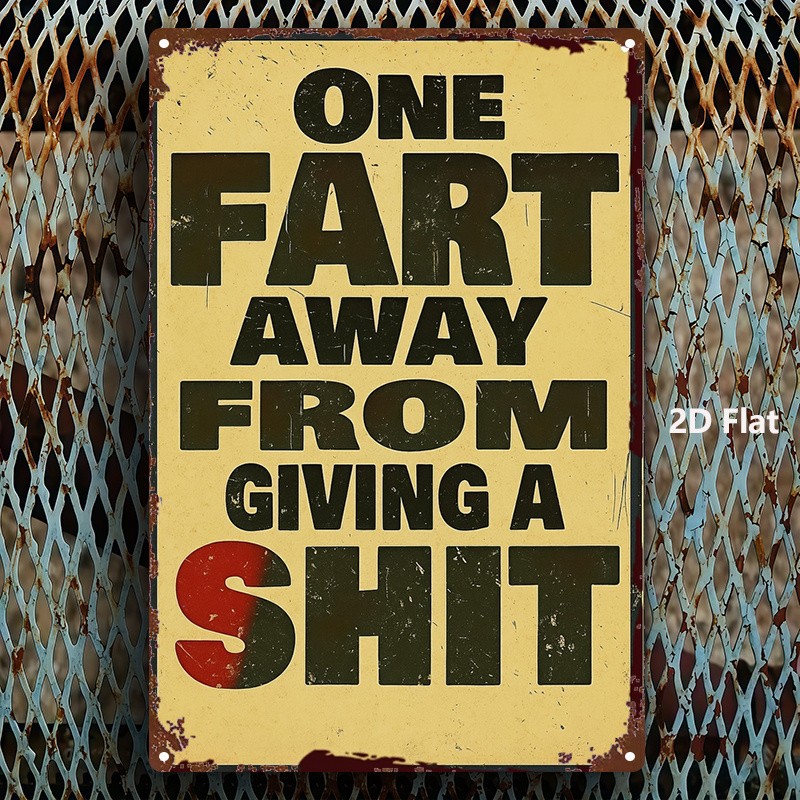 Metal Sign 8X12 Inches Humorous Bathroom Decor
