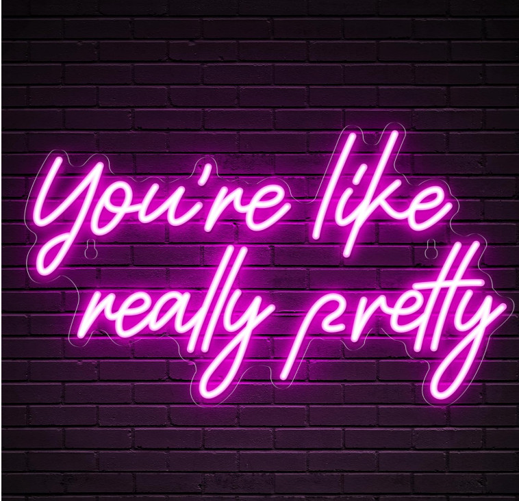 You’re Like Really Pretty Pink Neon Sign Wall Decor Girls Bedroom Party Gift