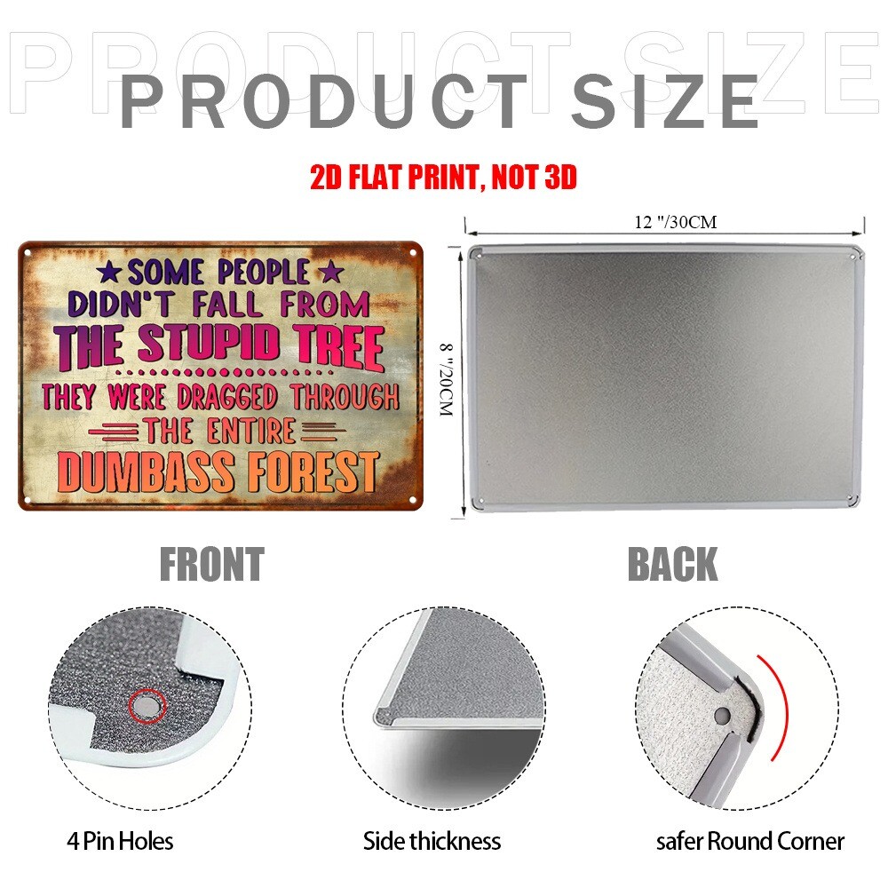 Sarcastic Funny Some People Didn’t Fall From Stupid Tree Metal Sign Tin Wall Art