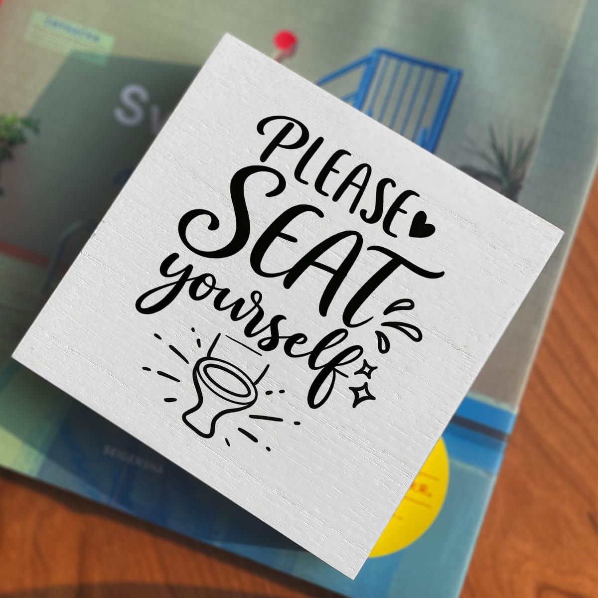 Funny Rustic Bathroom Decor Wooden Box Sign 5X5 Inch – “PLEASE SEAT Yourself”