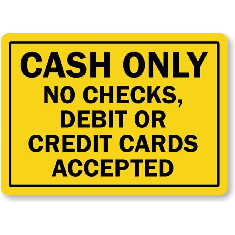 Cash Only No Checks Aluminum Weatherproof Sign b00537