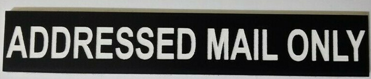 Addressed Mail Only Sign for Mailbox Letter Box 30 Colours 7 Small Medium Sizes