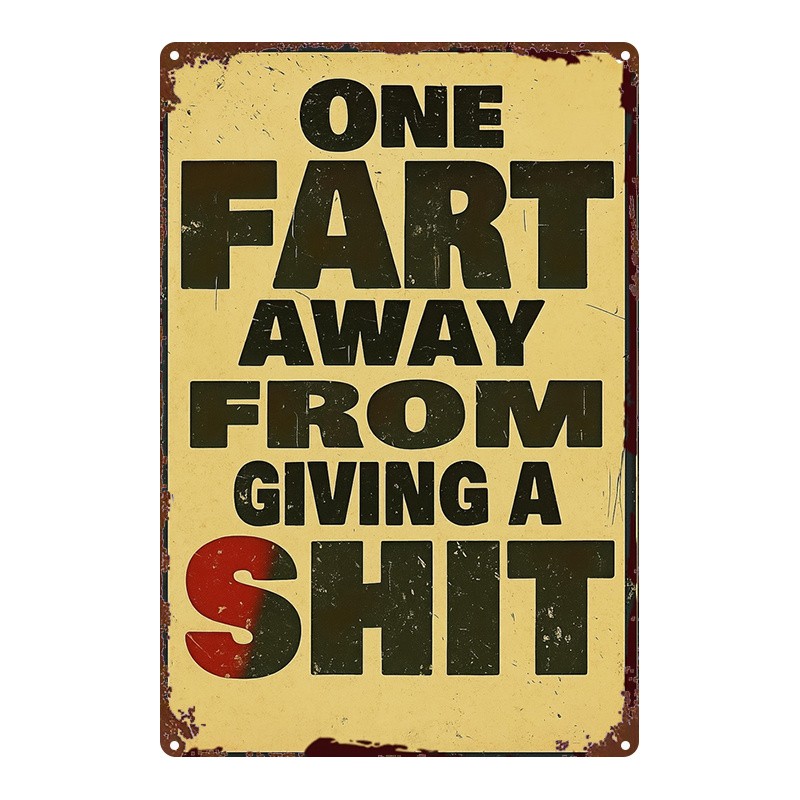 Metal Sign 8X12 Inches Humorous Bathroom Decor