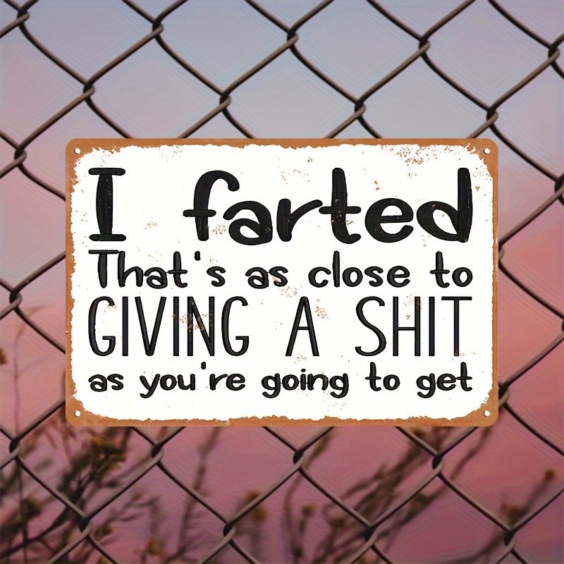 Funny I Farted Quote Metal Sign Vintage Sarcastic Rustic Man Cave Wall Decor