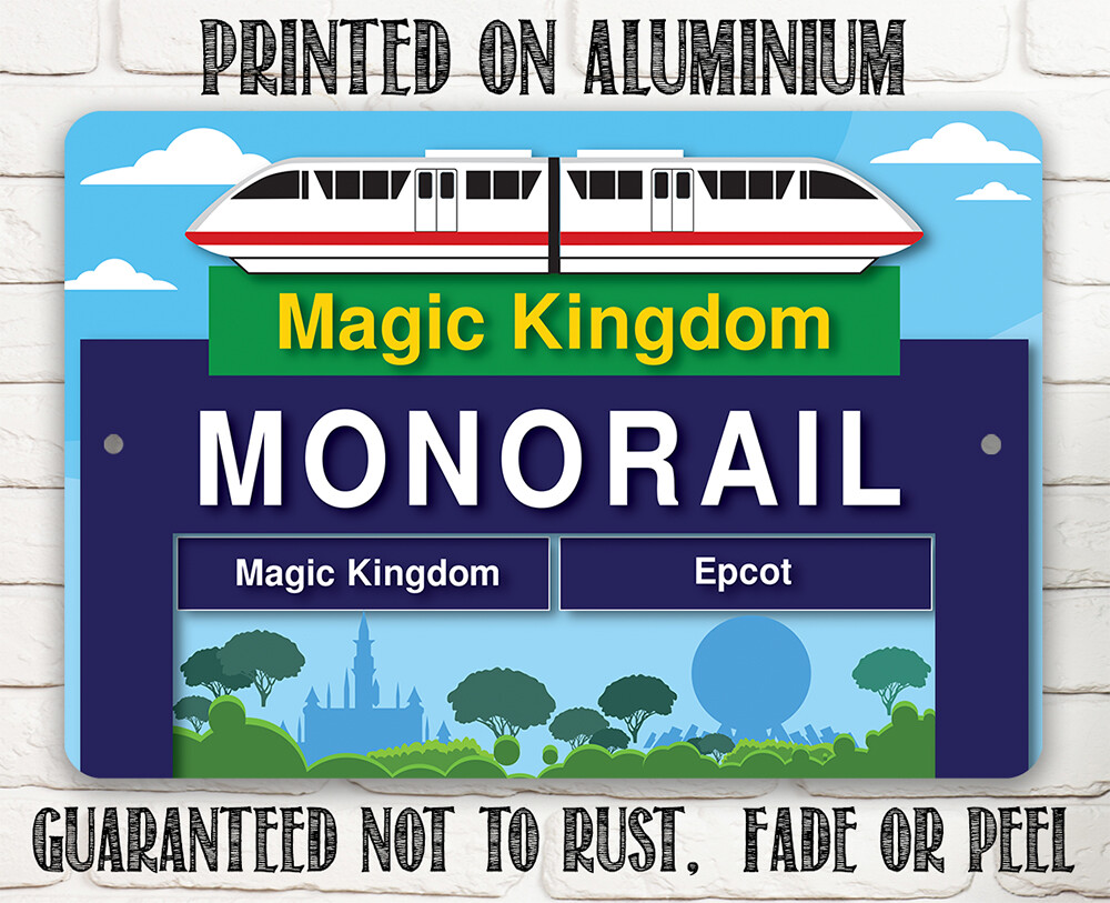 Monorail to Magic Kingdom Street Sign Disney Springs Epcot Resort Metal Sign Art