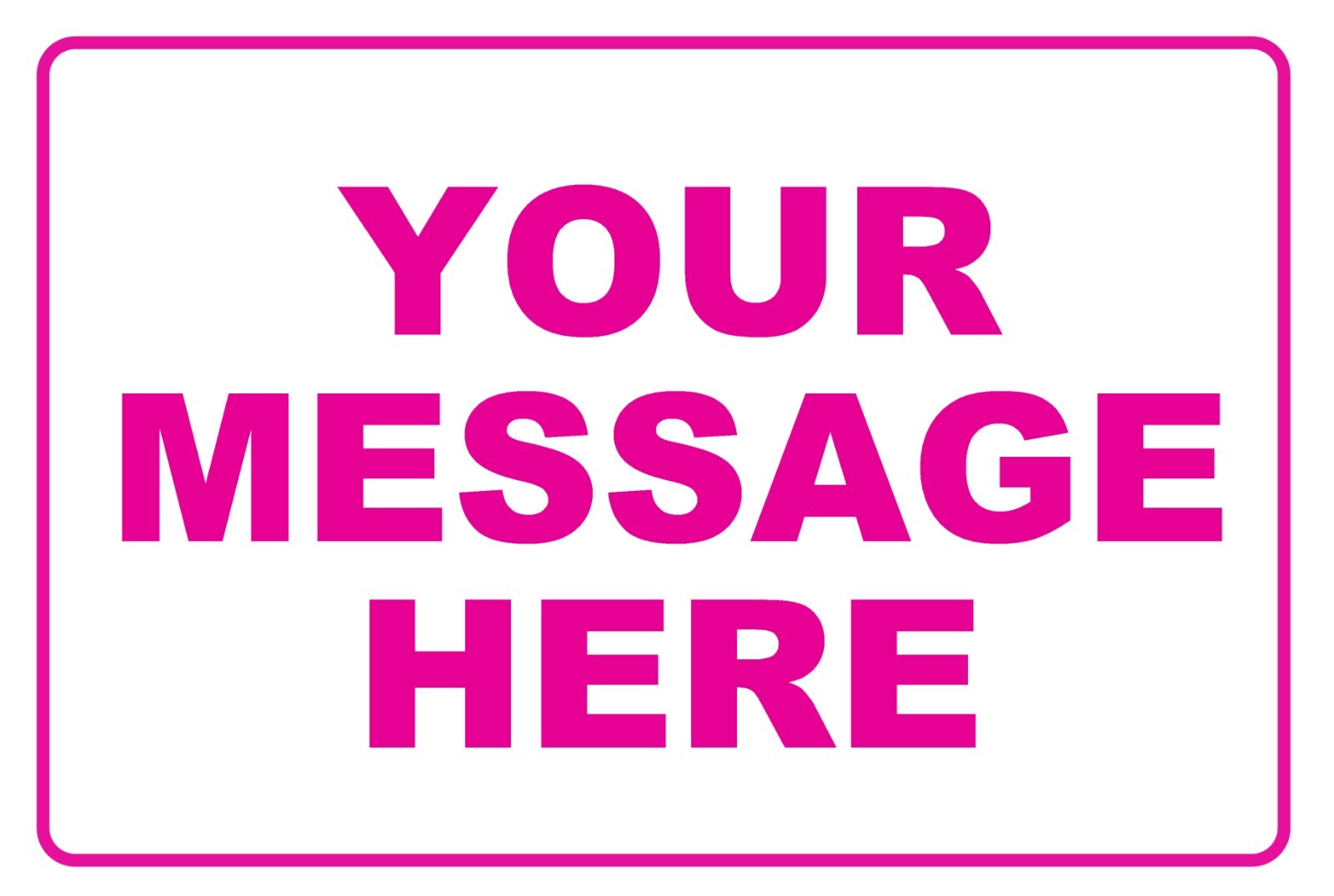 New Personalized Aluminum Metal Sign Customized With Custom Text 8″ x 12″ Size