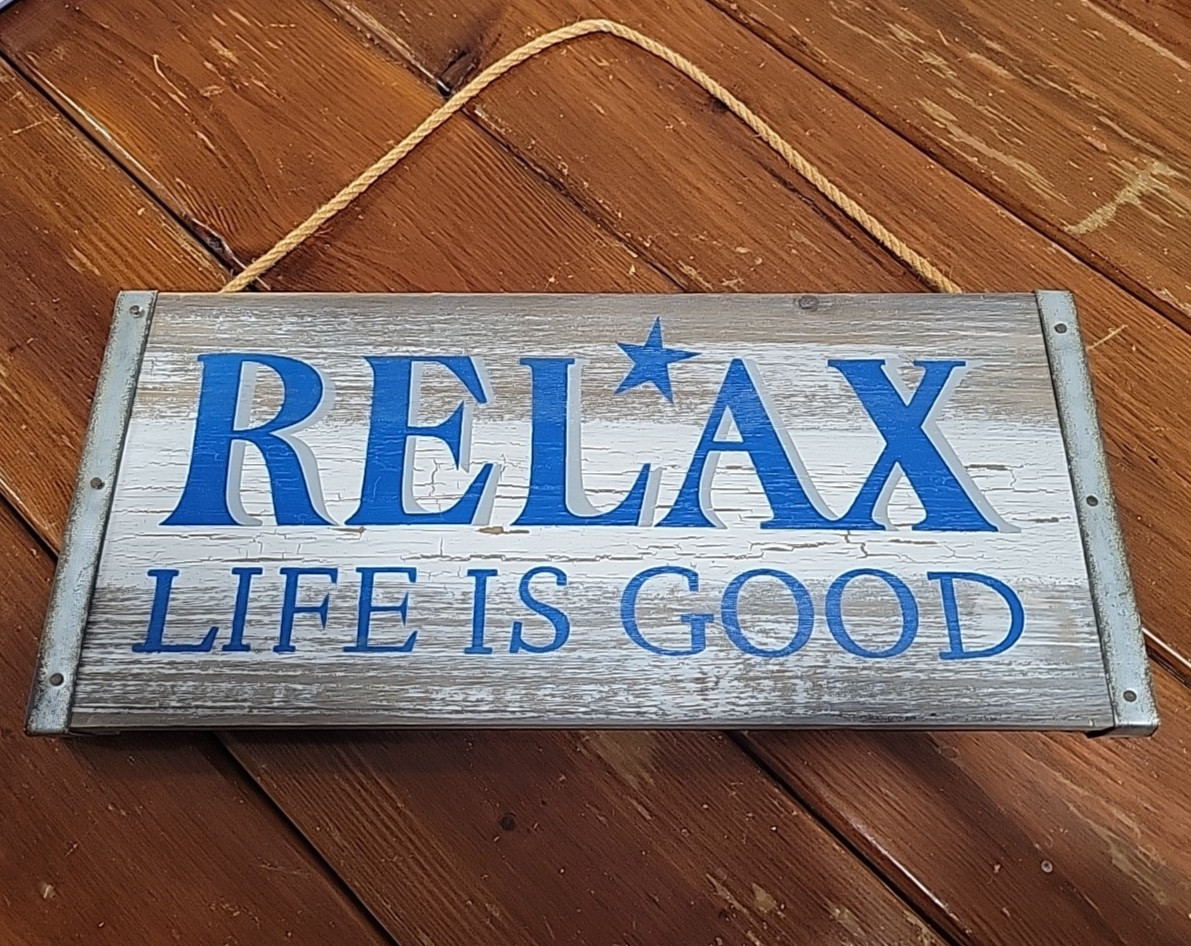 Relax Life is Good Rustic Primitive Farmhouse Inspiration Wood sign Home Décor