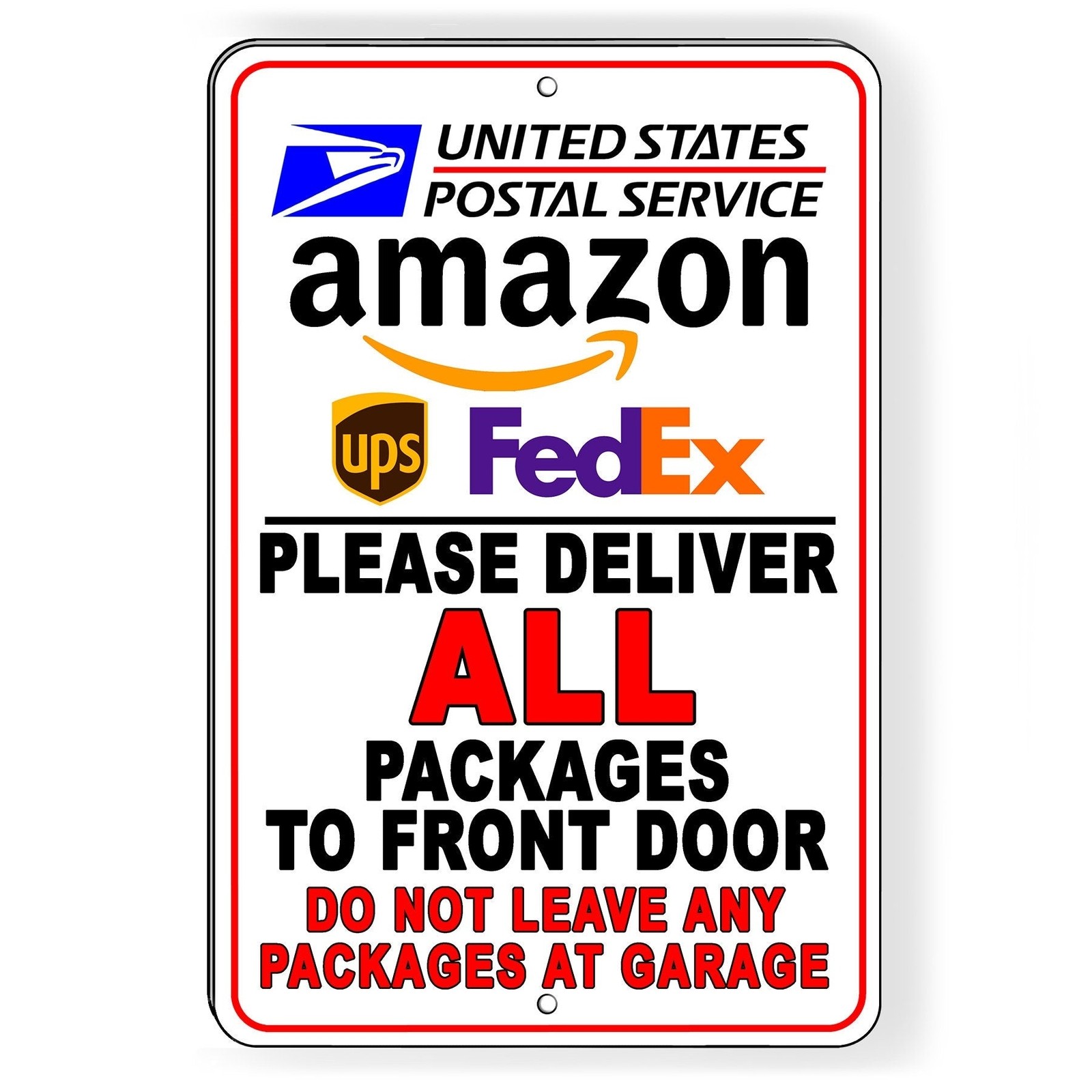 Please Deliver Packages To Front Door Do Not Leave Packages At Garage Sign I136