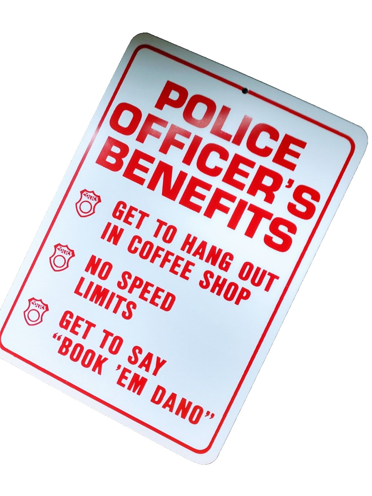 Police Officer Benefits Sign 8.5×12 Funny Vinyl Graphic Garage Thin Blue Line Gi