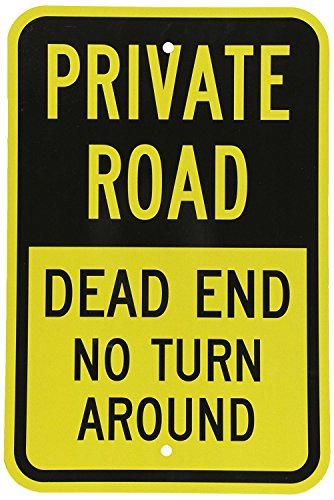 Private Road – Dead End No Turn Around, 8″ x 12″, Black on Yellow Metal Sign