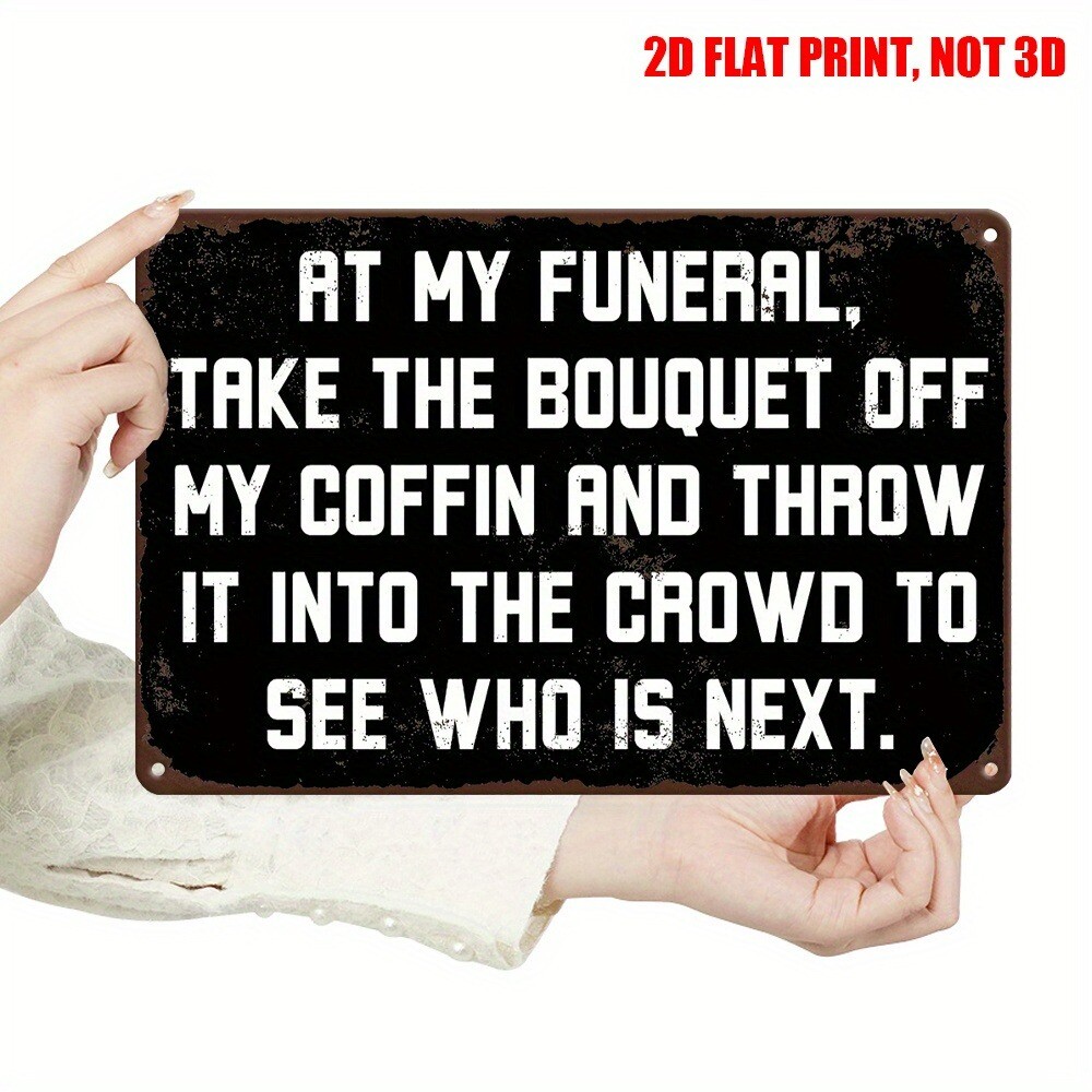 Funny Sarcastic Sign Black White Wall Art Decor Bar Club Humorous Metal Plaque