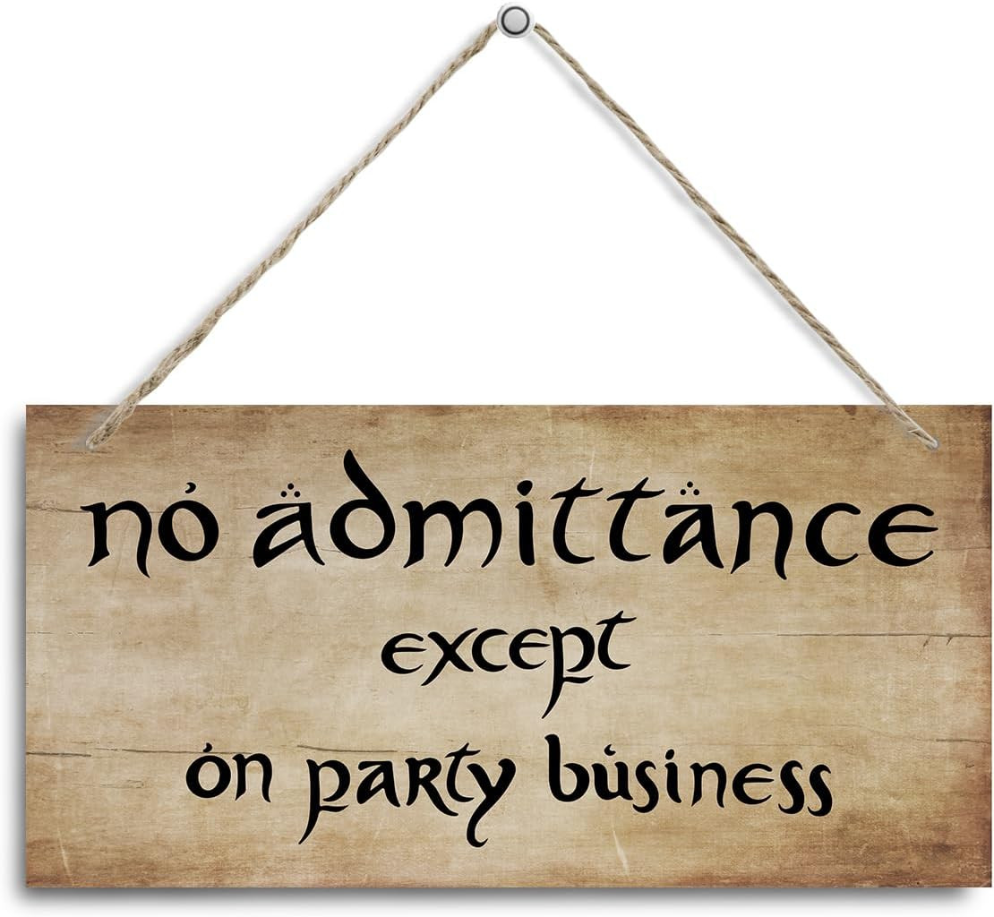 No Admittance except on Party Business Sign, Decorative Hanging Wall Plaque W…