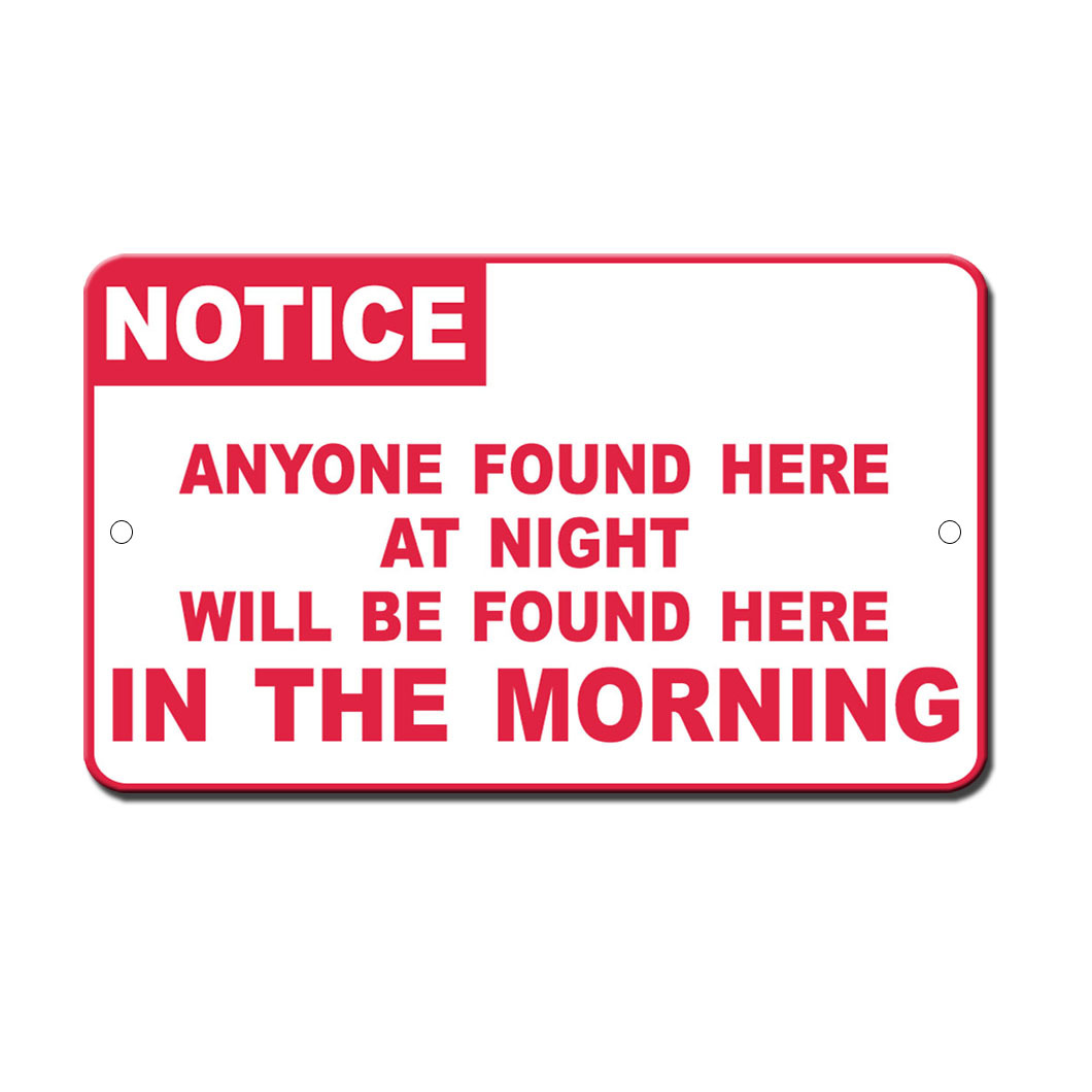 Found Here At Night Found In The Morning Novelty Funny Metal Sign 8 in x 12 in