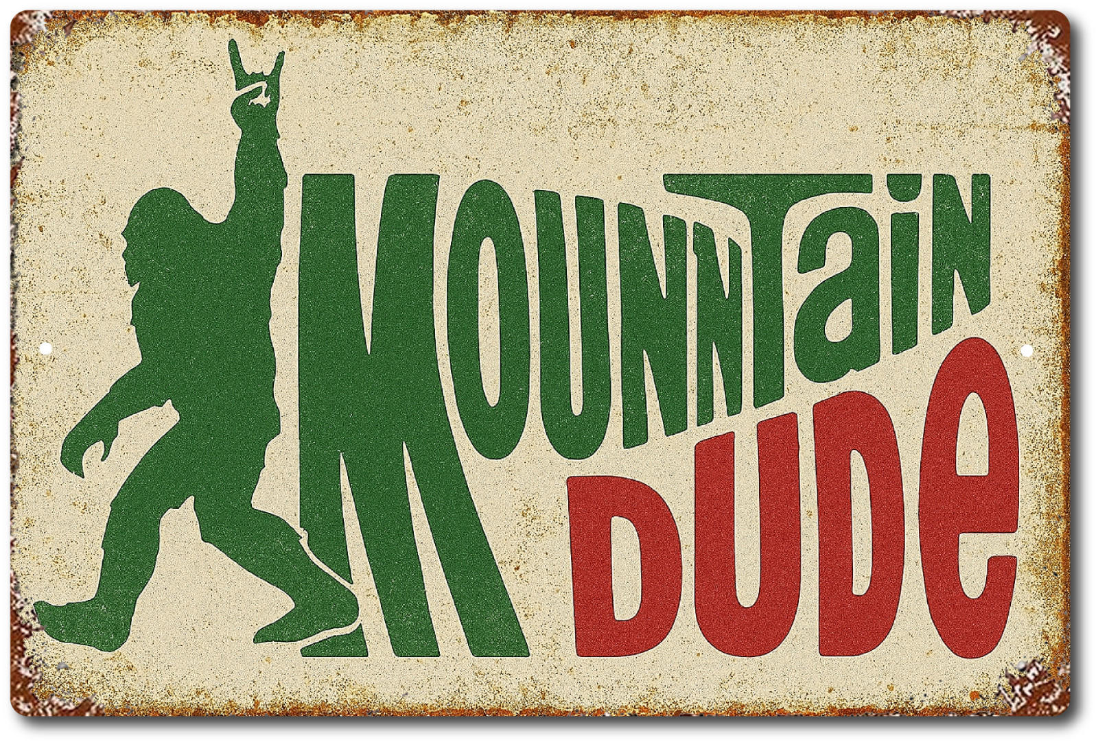 Funny Mountain Dude Bigfoot Sign 12×8 Aluminum Tin Man Cave Wall Decor Gift