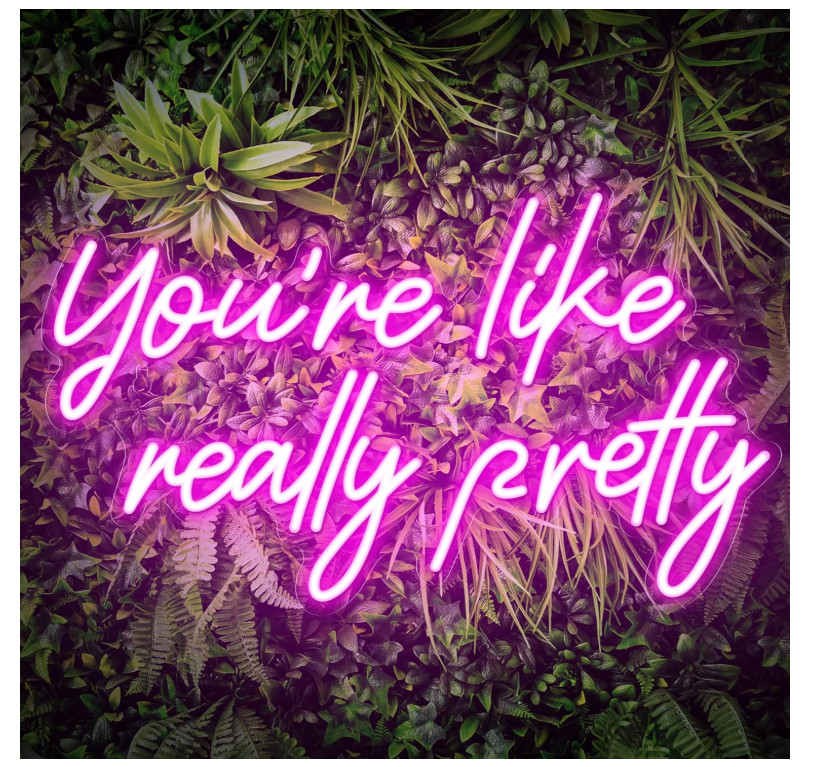 You’re Like Really Pretty Pink Neon Sign Wall Decor Girls Bedroom Party Gift