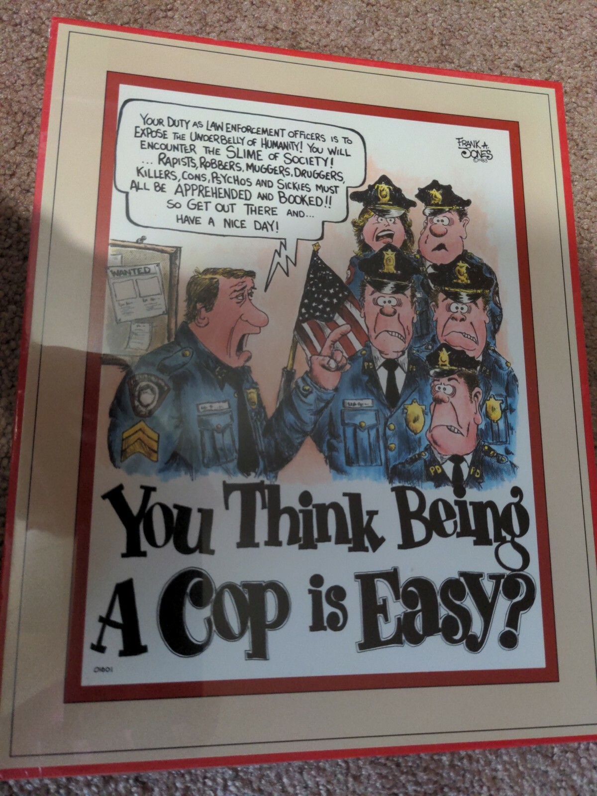 Frank A. Jones “You Think Being A Cop is Easy?” The Print Mill 1983